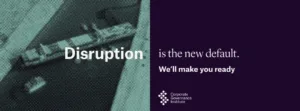 Be ready to navigate disruption